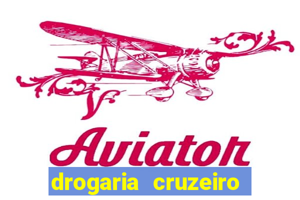 drogaria cruzeiro do sul